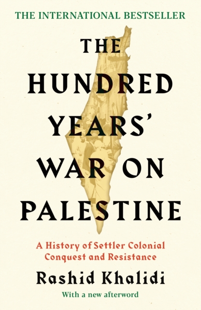 The Hundred Years' War on Palestine : The International Bestseller, Paperback / softback Book