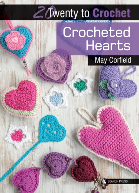 20 to Crochet: Crocheted Hearts, PDF eBook