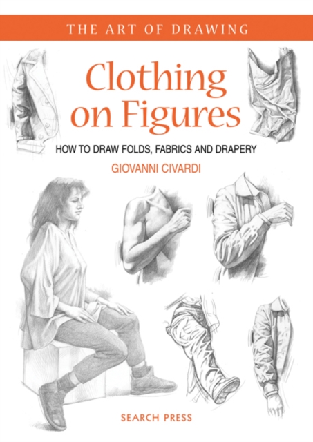 Art of Drawing: Clothing on Figures, PDF eBook