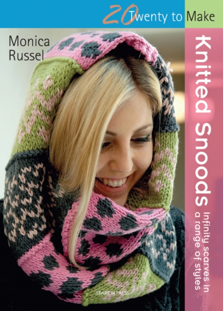 Twenty to Make: Knitted Snoods, PDF eBook