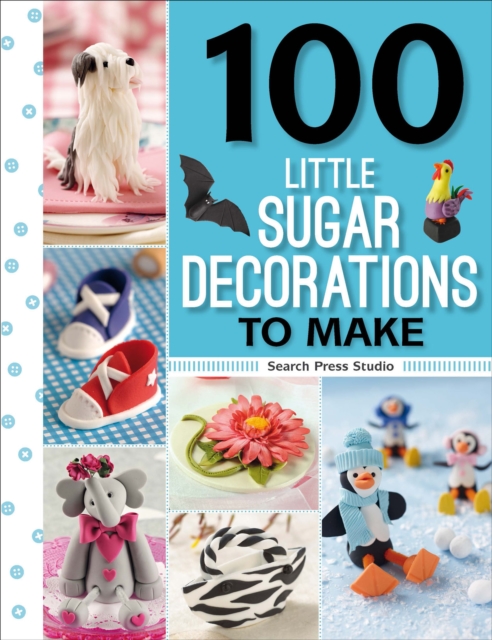 100 Little Sugar Decorations to Make, EPUB eBook