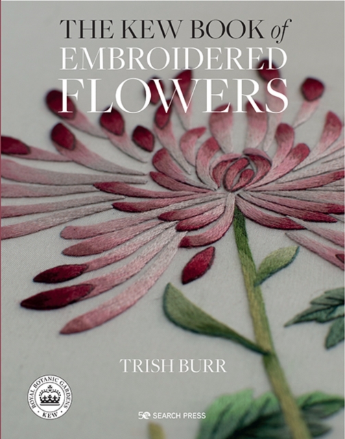 Kew Book of Embroidered Flowers (Hardback Library edition), PDF eBook