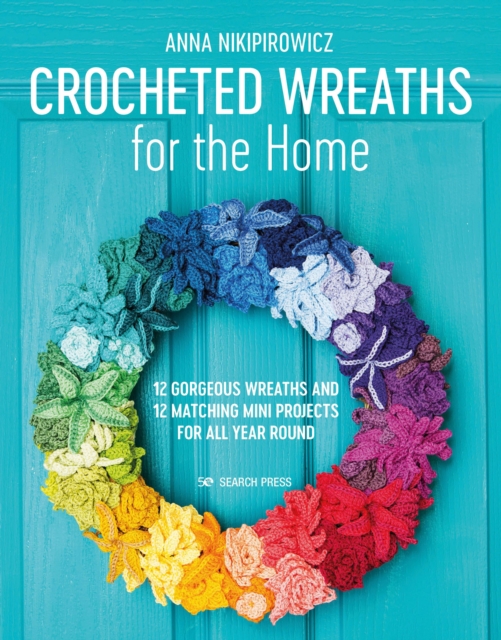 Crocheted Wreaths for the Home, PDF eBook