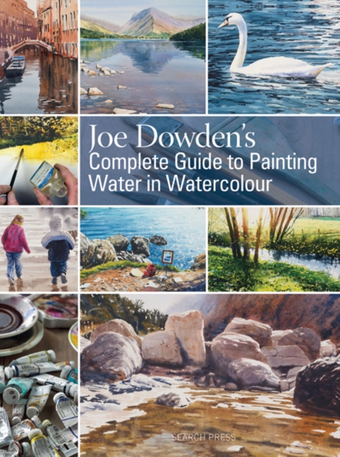 Joe Dowden's Complete Guide to Painting Water in Watercolour, PDF eBook
