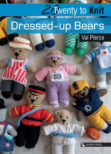 20 to Knit: Dressed-up Bears, PDF eBook