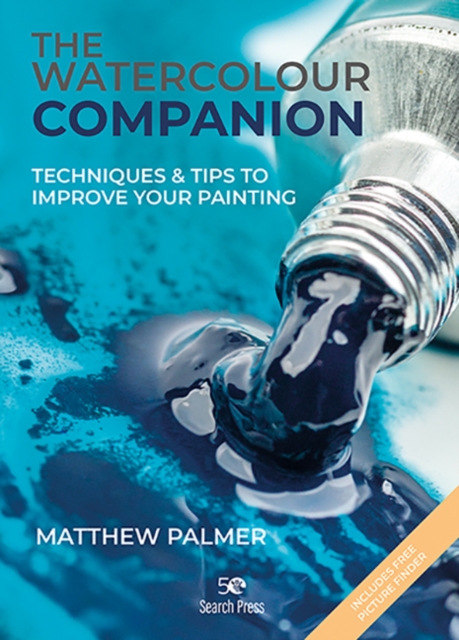 The Watercolour Companion : Techniques & tips to improve your painting, PDF eBook