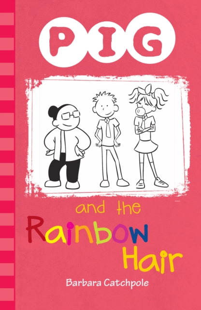 PIG and the Rainbow Hair, PDF eBook