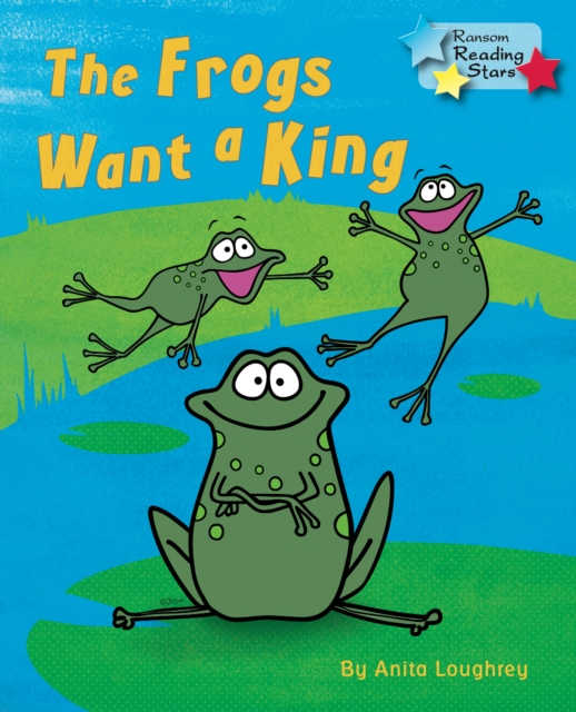 The Frogs Want a King, Paperback / softback Book