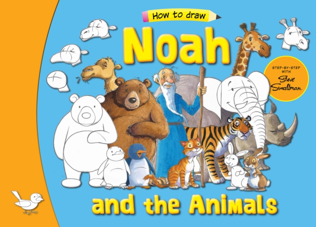 Noah and the Animals : Step by Step with Steve Smallman, Paperback / softback Book