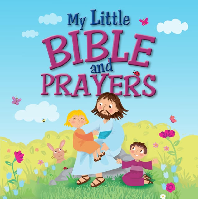 My Little Bible and Prayers, Hardback Book