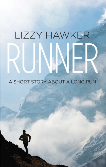 Runner : A Short Story About a Long Run, Paperback Book