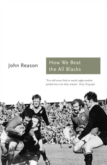 How We Beat The All Blacks : The 1971 Lions Speak, EPUB eBook