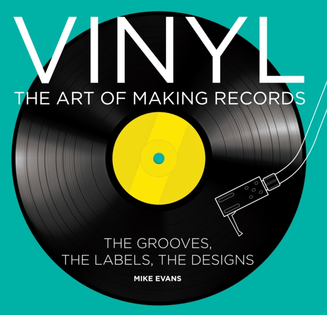Vinyl : The Art of Making Records, Hardback Book