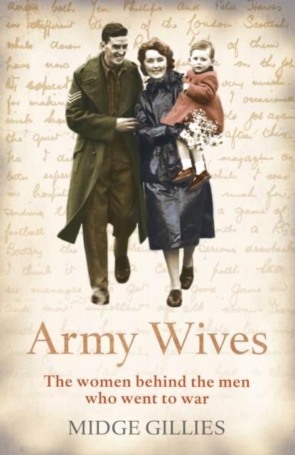 Army Wives : From Crimea to Afghanistan: the Real Lives of the Women Behind the Men in Uniform, EPUB eBook