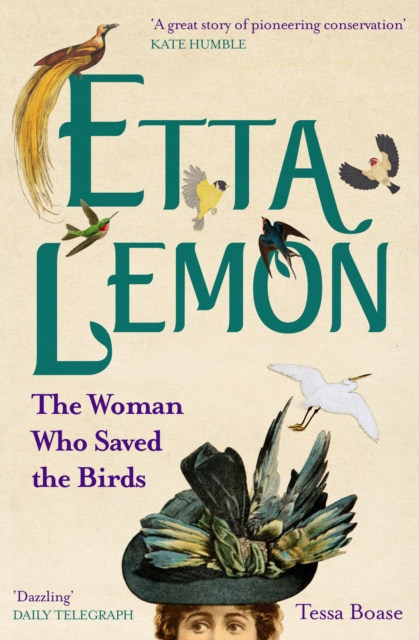 Etta Lemon : The Woman Who Saved the Birds, EPUB eBook