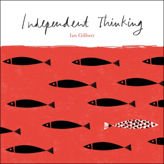 Independent Thinking, Paperback / softback Book