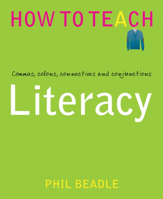 Literacy : Commas, colons, connectives and conjunctions, Paperback / softback Book
