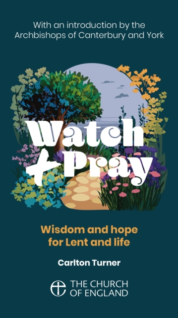 Watch and Pray Adult pack of 10 : Wisdom and hope for Lent and life, Multiple-component retail product Book
