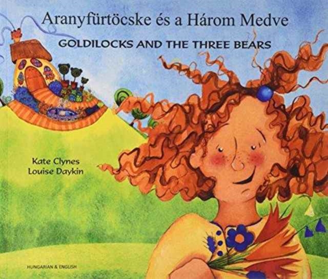Goldilocks & the Three Bears in Hungarian & English, Paperback / softback Book