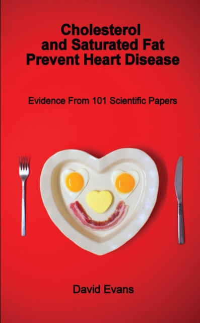Cholesterol and Saturated Fat Prevent Heart Disease, EPUB eBook