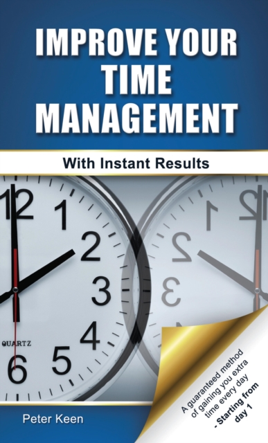 Improve Your Time Management Skills - With Instant Results, EPUB eBook