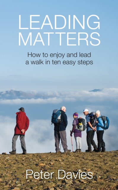 Leading Matters: How to enjoy and lead a walk in ten easy steps, EPUB eBook
