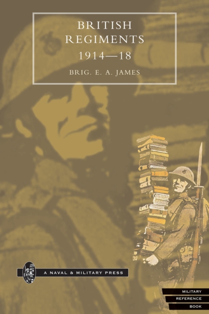 British Regiments 1914-1918, PDF eBook