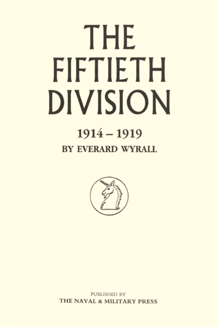 The Fiftieth Division : 1914-1919, PDF eBook