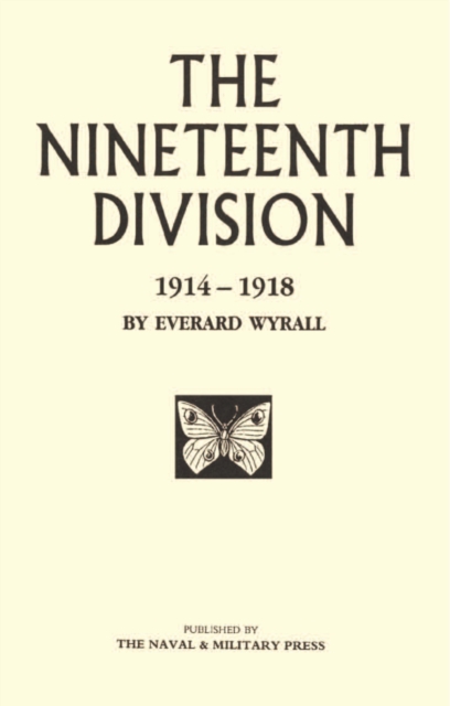 The Nineteenth Division : 1914-1918, PDF eBook