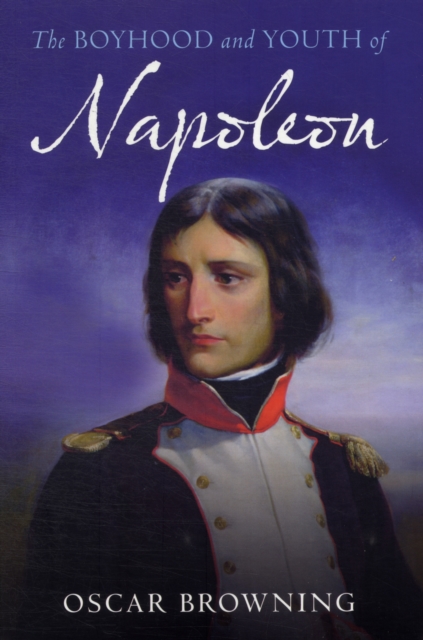 Boyhood and Youth of Napoleon, Paperback / softback Book