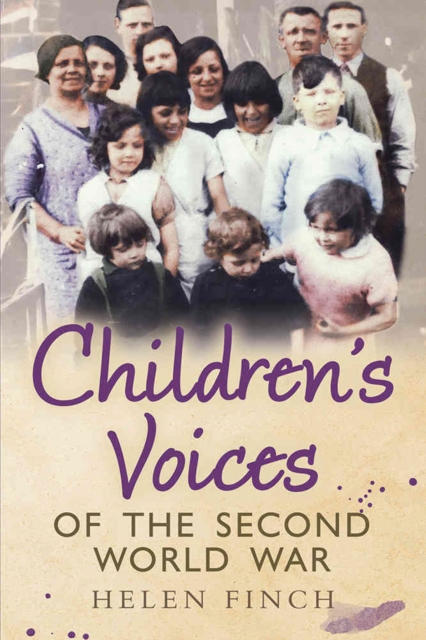 Children's Voices of the Second World War, Paperback / softback Book