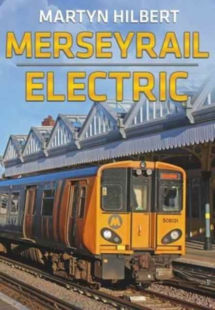 Merseyrail Electric, Paperback / softback Book