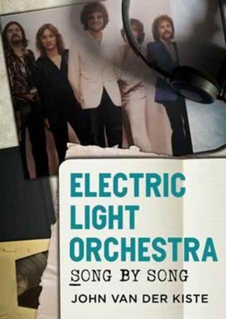 Electric Light Orchestra : Song by Song, Paperback / softback Book