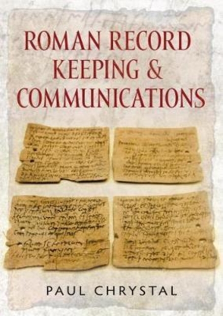 Roman Record Keeping & Communications, Hardback Book