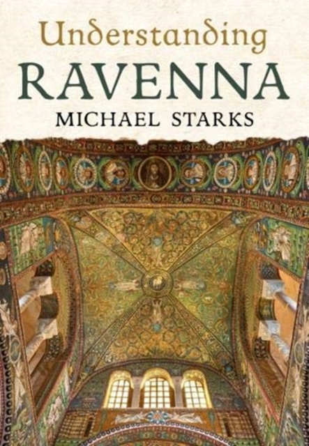 Understanding Ravenna, Paperback / softback Book