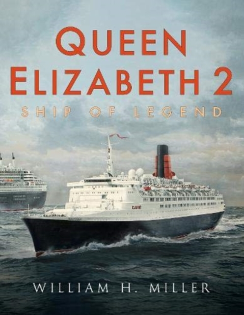 Queen Elizabeth 2 : Ship of Legend, Paperback / softback Book