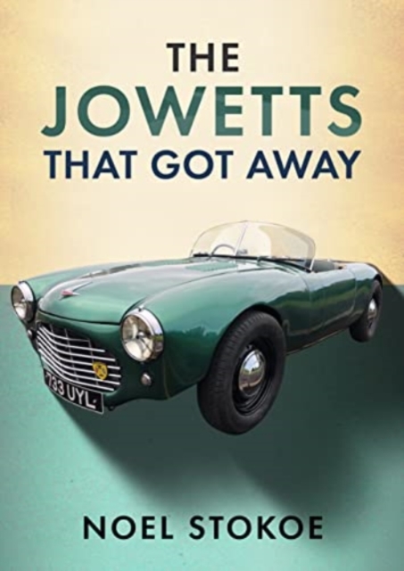 The Jowetts That Got Away, Paperback / softback Book