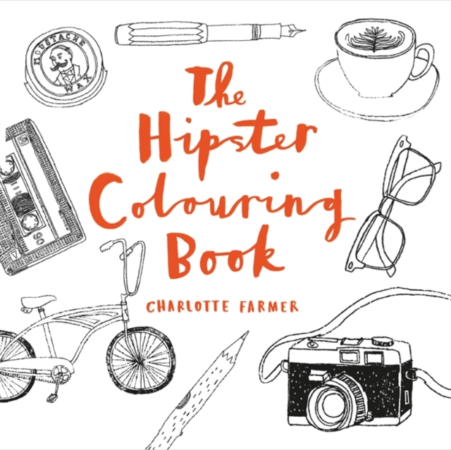 The Hipster Colouring Book, Paperback Book