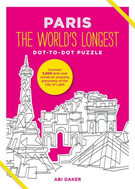 Paris the World's Longest Dot-to-Dot Puzzle, Hardback Book