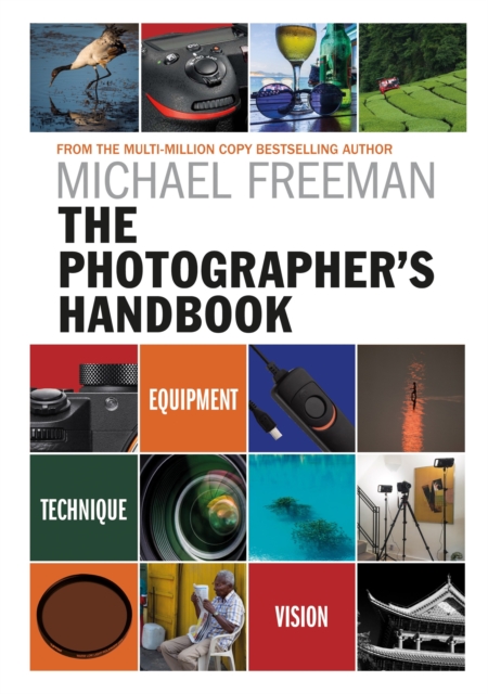 The Photographer's Handbook : Equipment | Technique | Style, EPUB eBook