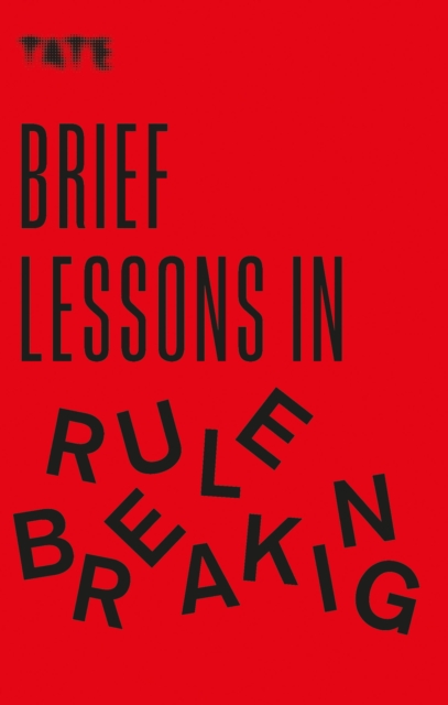Tate: Brief Lessons in Rule Breaking, EPUB eBook