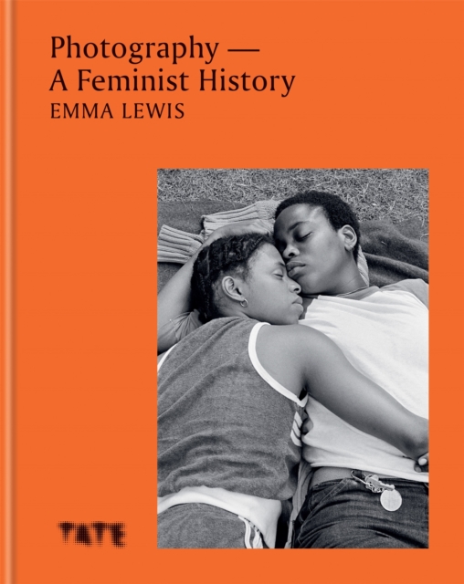 Photography – A Feminist History, Hardback Book