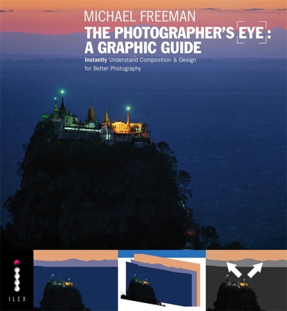 Michael Freeman's The Photographer's Eye : A Graphic Guide, Hardback Book