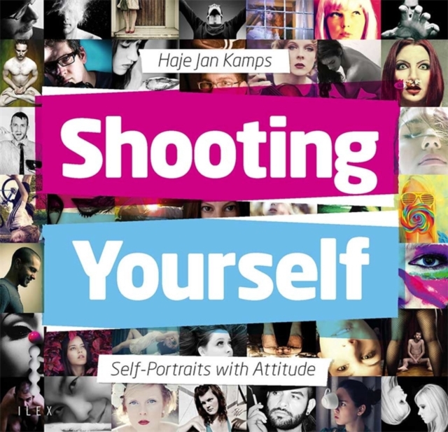 Shooting Yourself : Self Portraits with Attitude, Paperback Book