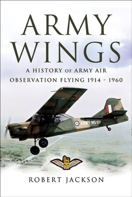 Army Wings : A History of Army Air Observation Flying, 1914-1960, EPUB eBook