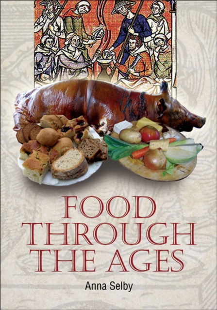 Food Through the Ages, EPUB eBook
