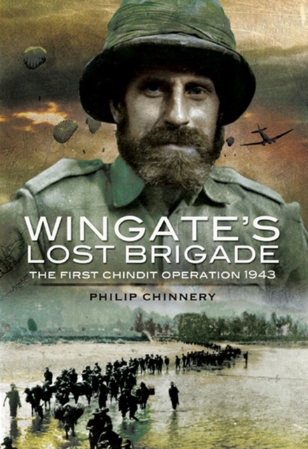 Wingate's Lost Brigade : The First Chindit Operations, 1943, EPUB eBook