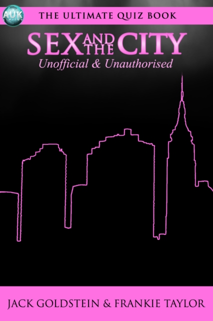 Sex and the City - The Ultimate Quiz Book, EPUB eBook