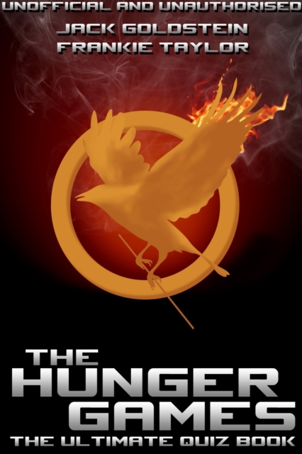 The Hunger Games - The Ultimate Quiz Book, EPUB eBook