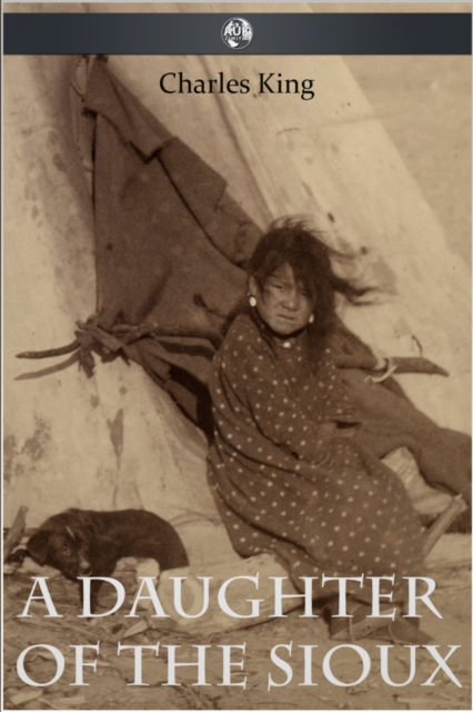 A Daughter of the Sioux, EPUB eBook